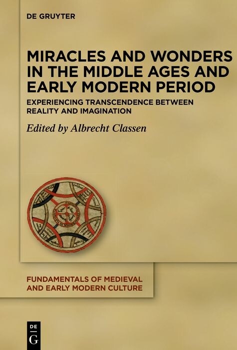 Miracles and Wonders in the Middle Ages and Early Modern Period - 