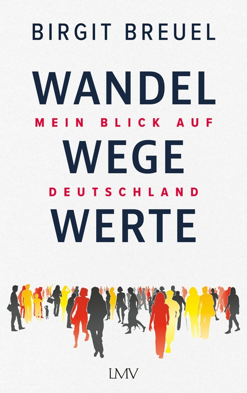 Wandel, Wege, Werte - Birgit Breuel