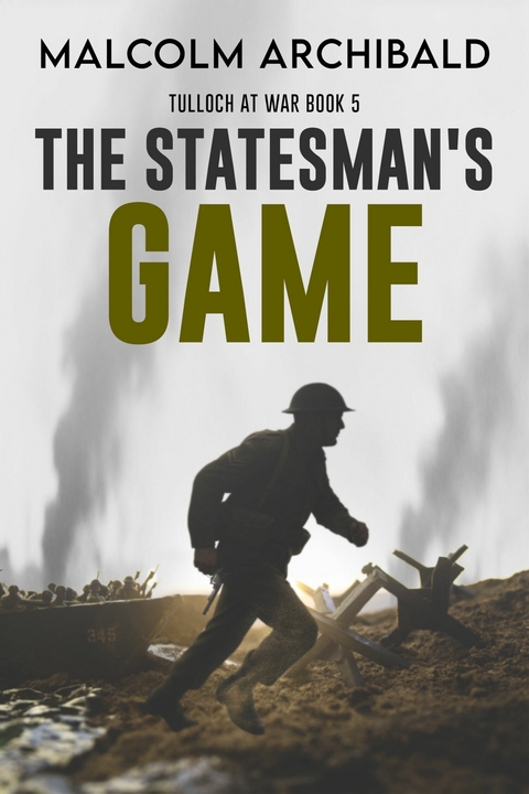 The Statesman's Game -  Malcolm Archibald