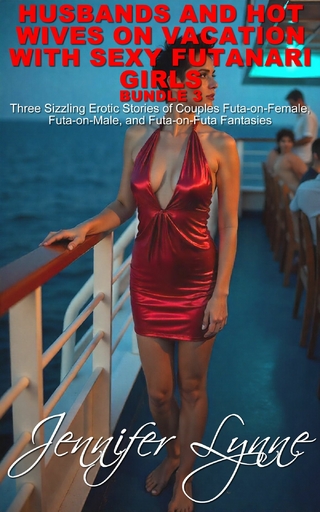 Husband and Hot Wives on Vacation with Sexy Futanari Girls  Bundle 3