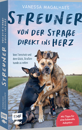 Streuner - von der Stra&szlig;e direkt ins Herz - Vanessa Magalhaes