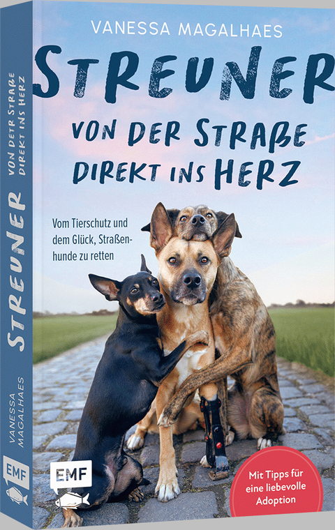 Streuner - von der Stra&szlig;e direkt ins Herz - Vanessa Magalhaes