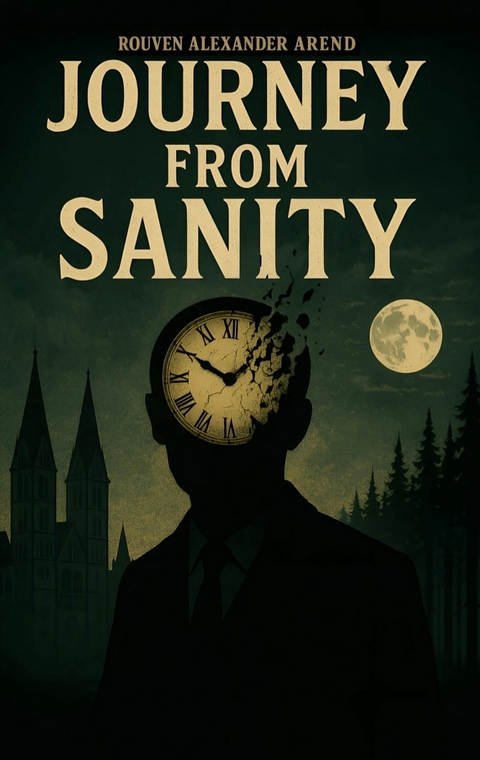 Journey from Sanity -  Rouven Alexander Arend