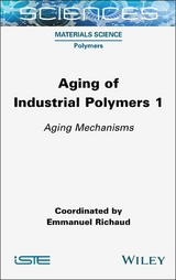 Aging of Industrial Polymers, Volume 1 - 