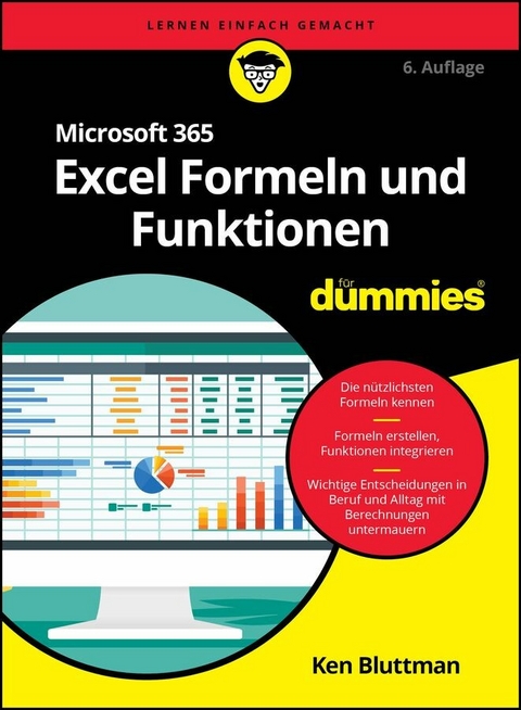 Microsoft 365 Excel Formeln und Funktionen für Dummies - Ken Bluttman