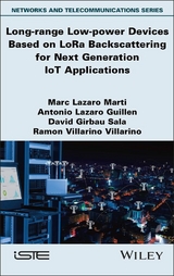 Long-range Low-power Devices Based on LoRa Backscattering for Next Generation IoT Applications - Marc Lazaro Marti, Antonio Lazaro Guillen, David Girbau Sala, Ramon Villarino Villarino