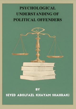 Psychological Understanding of Political Offenders