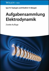 Aufgabensammlung Elektrodynamik - Igor N. Toptygin, Vladimir V. Batygin