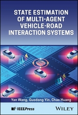 State Estimation of Multi-Agent Vehicle-Road Interaction Systems - Yan Wang, Guodong Yin, Chao Huang