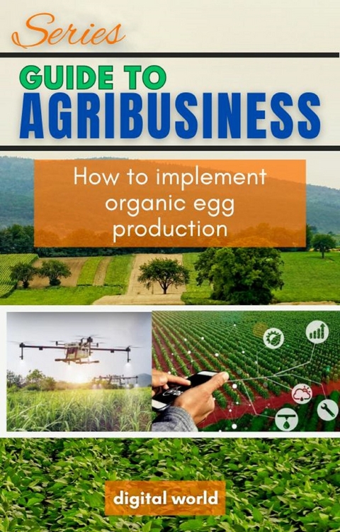 How to implement organic egg production - Digital World