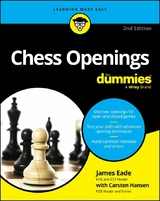 Chess Openings For Dummies - James Eade, Carsten Hansen