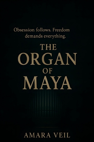 The Organ of Maya