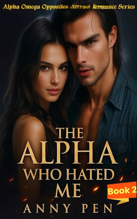 The Alpha Who Hated Me -  Annypen