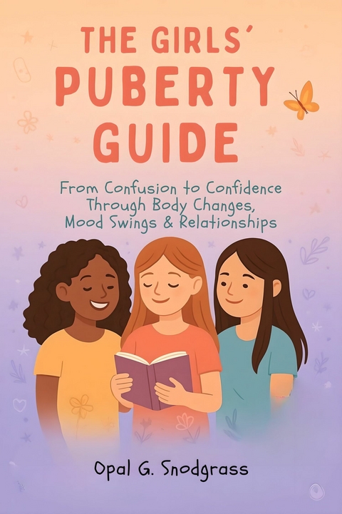 The Girls' Puberty Guide -  Opal G. Snodgrass