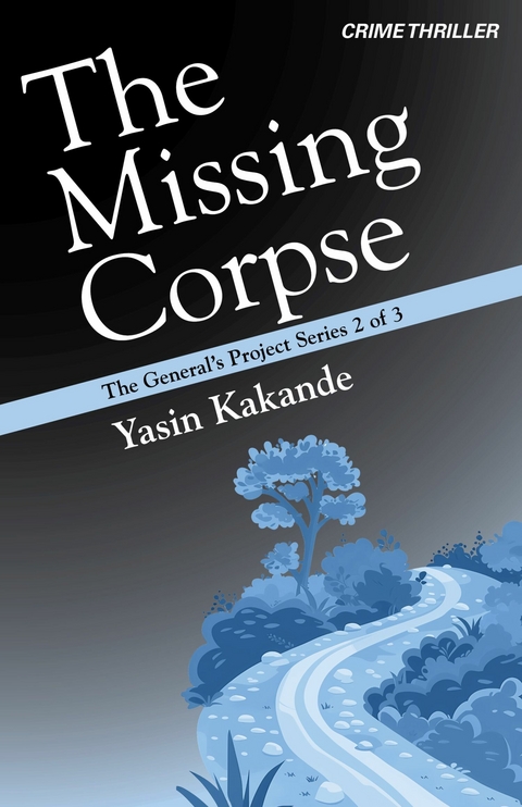 Missing Corpse -  Yasin Kakande
