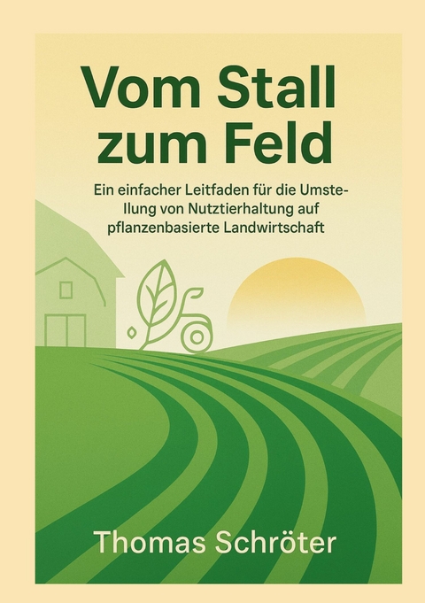 Vom Stall zum Feld - Thomas Schr&ouml;ter