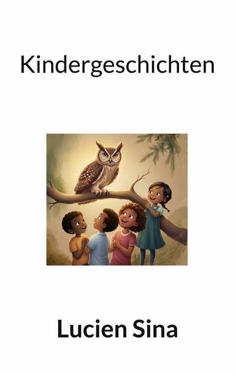Kindergeschichten - Lucien Sina