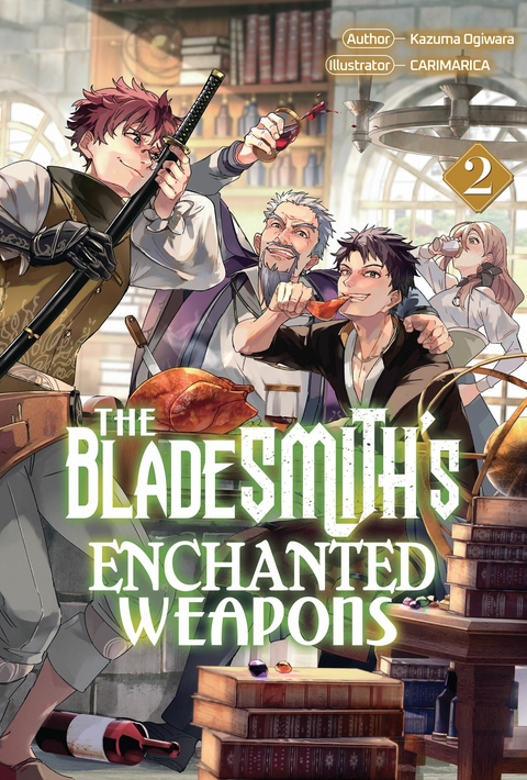 The Bladesmith's Enchanted Weapons: Volume 2 - Kazuma Ogiwara