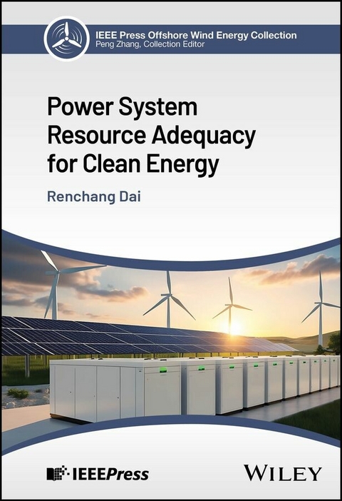 Power System Resource Adequacy for Clean Energy - Renchang Dai