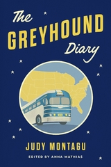 The Greyhound Diary - Judy Montagu
