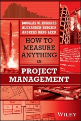 How to Measure Anything in Project Management - Douglas W. Hubbard, Alexander Budzier, Andreas Bang Leed