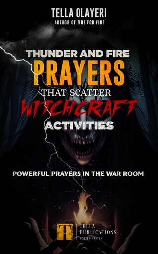 Thunder and Fire Prayers That Scatter Witchcraft Activities