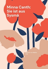 Sie ist aus Sysm&auml; - Minna Canth, Nadine Erler