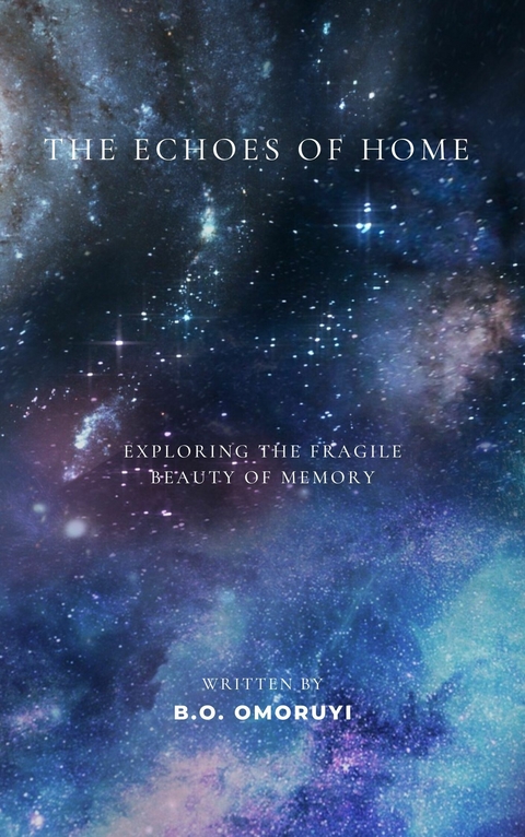 The Echoes of Home -  B.O Omoruyi