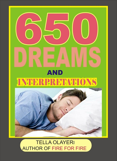 650 Dreams and Interpretations -  Tella Olayeri