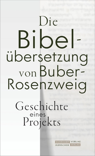 Die Bibelübersetzung von Buber-Rosenzweig