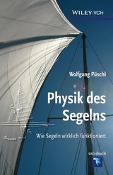 Physik des Segelns - Wolfgang P&uuml;schl