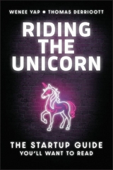 Riding the Unicorn - Wenee Yap, Thomas Derricott