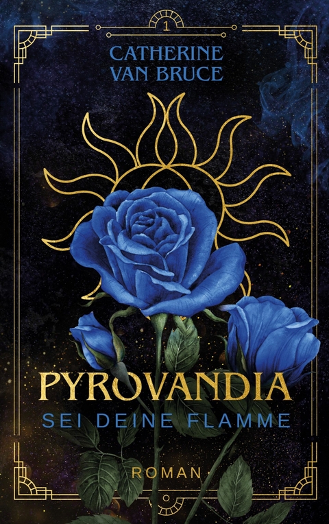 Pyrovandia - Sei deine Flamme -  Catherine van Bruce