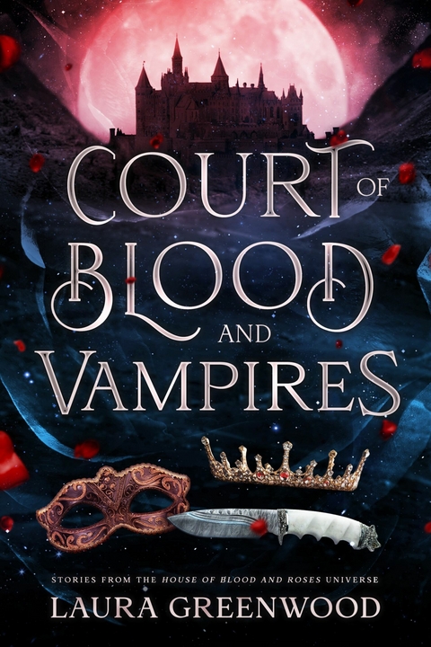 Court of Blood and Vampires -  Laura Greenwood