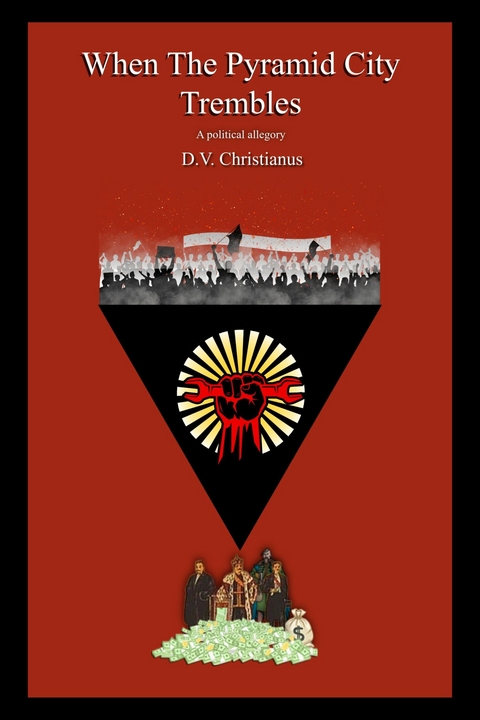 When The Pyramid City Trembles -  D.V. Christianus
