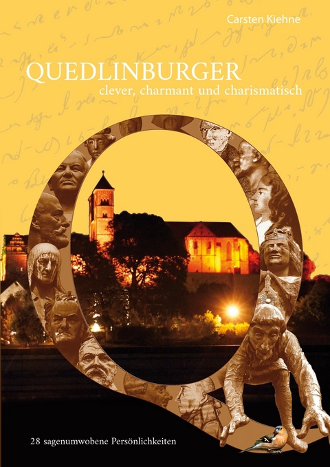 Quedlinburger - clever, charmant & charismatisch - Carsten Kiehne