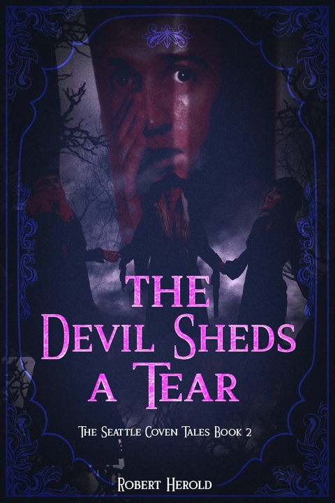 The Devil Sheds A Tear -  Robert Herold