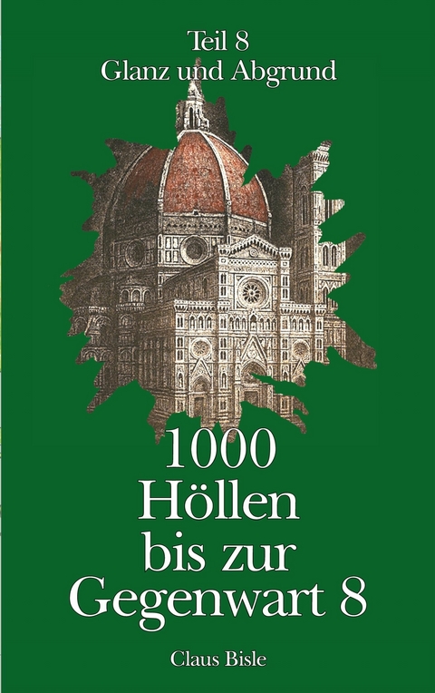 1000 H&ouml;llen bis zur Gegenwart - Claus Bisle