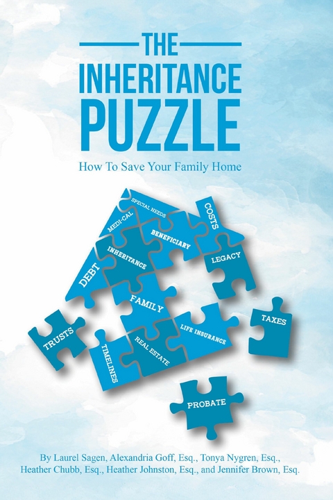 The Inheritance Puzzle -  Laurel Sagen,  Heather Chubb Esq.,  Alexandria Goff Esq.,  Heather Johnston Esq.,  Jennifer Brown Esq.