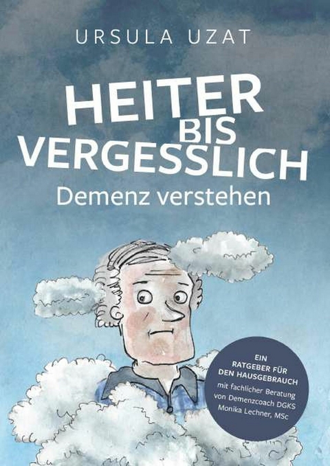 HEITER BIS VERGESSLICH -  Ursula Uzat