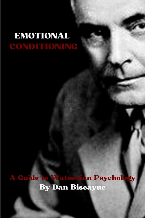 Emotional Conditioning -  Dan Biscayne