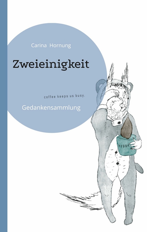Zweieinigkeit - Carina Hornung