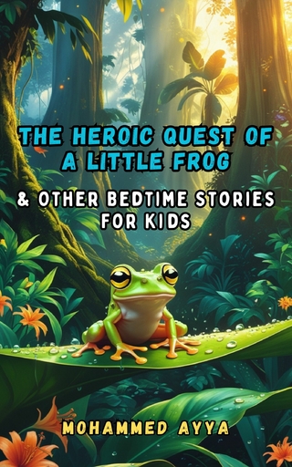 The Heroic Quest of a  Little Frog
