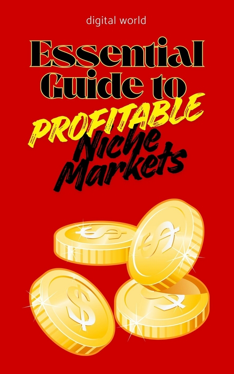 Essential Guide to Profitable Niche Markets -  Digital World