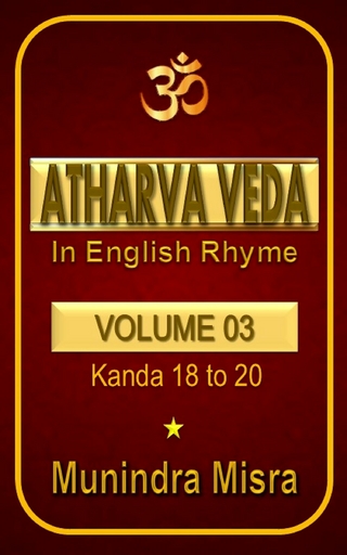 Atharva Veda in English rhyme Vol 3