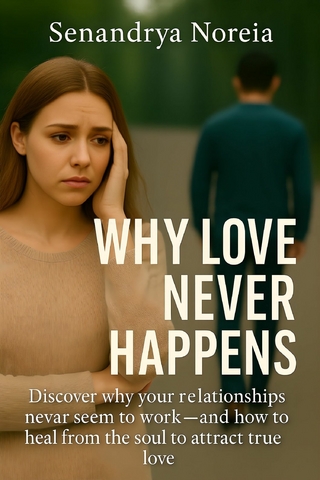 Why Love Never Happens