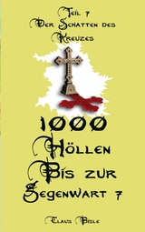 1000 H&ouml;llen bis zur Gegenwart VII - Claus Bisle
