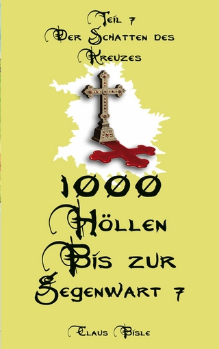 1000 Höllen bis zur Gegenwart VII