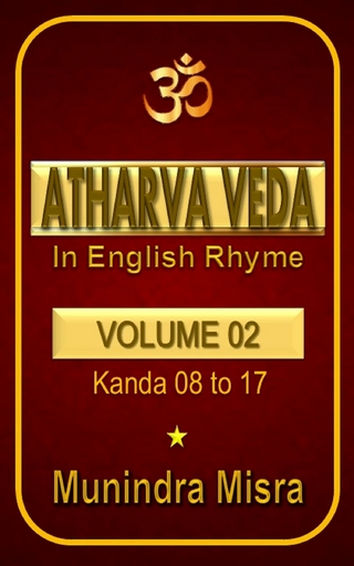 Atharva Veda in English rhyme Vol 2