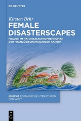 Female Disasterscapes - Kirsten Behr